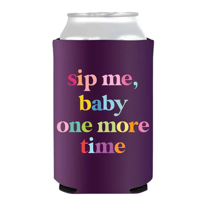 Sip Me Baby One More Time Can Cooler
