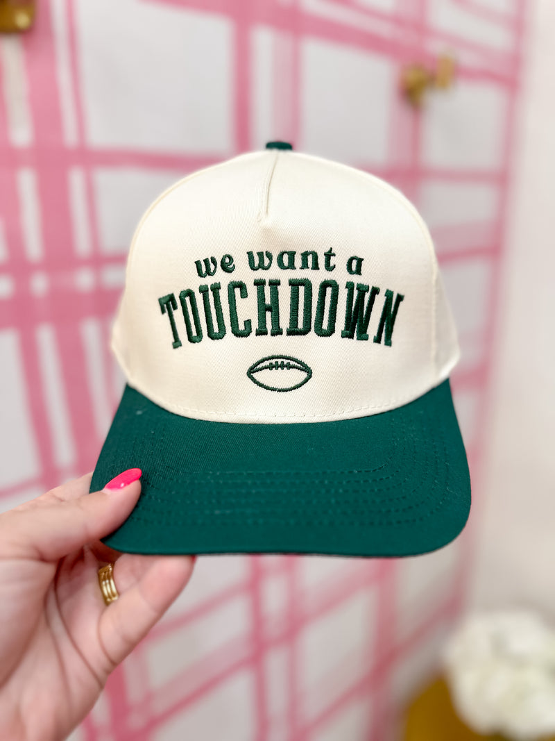 We Want A Touchdown Snapback Hat